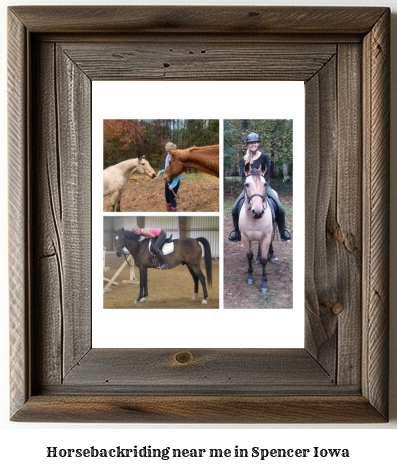 horseback riding near me in Spencer, Iowa